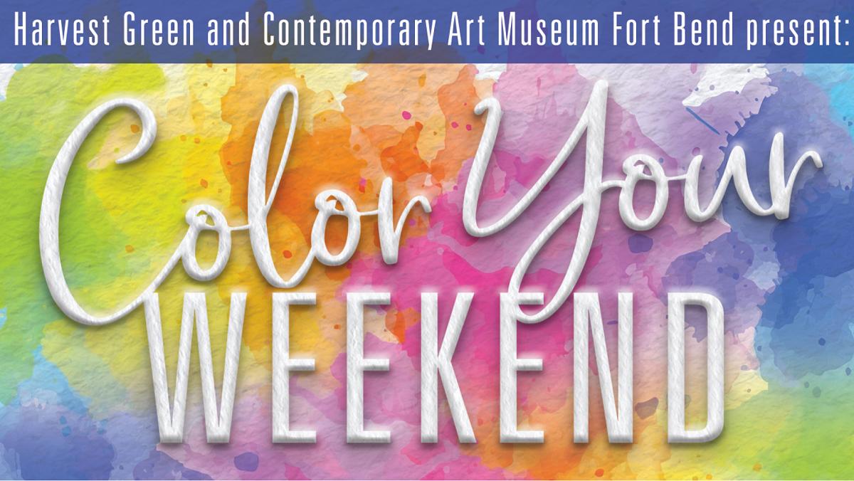 Color Your Weekend with Us Aug. 31-Sept. 2